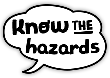 Know the hazards